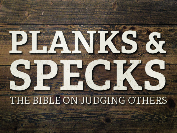 judging, the Bible on judging, thou shalt not judge, judge not, sermons on judging, sermon on judging, church