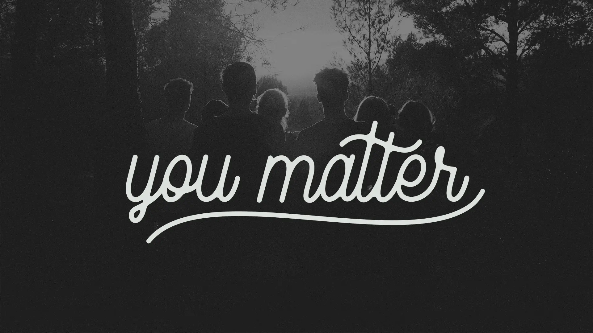 Featured image for “You Matter”