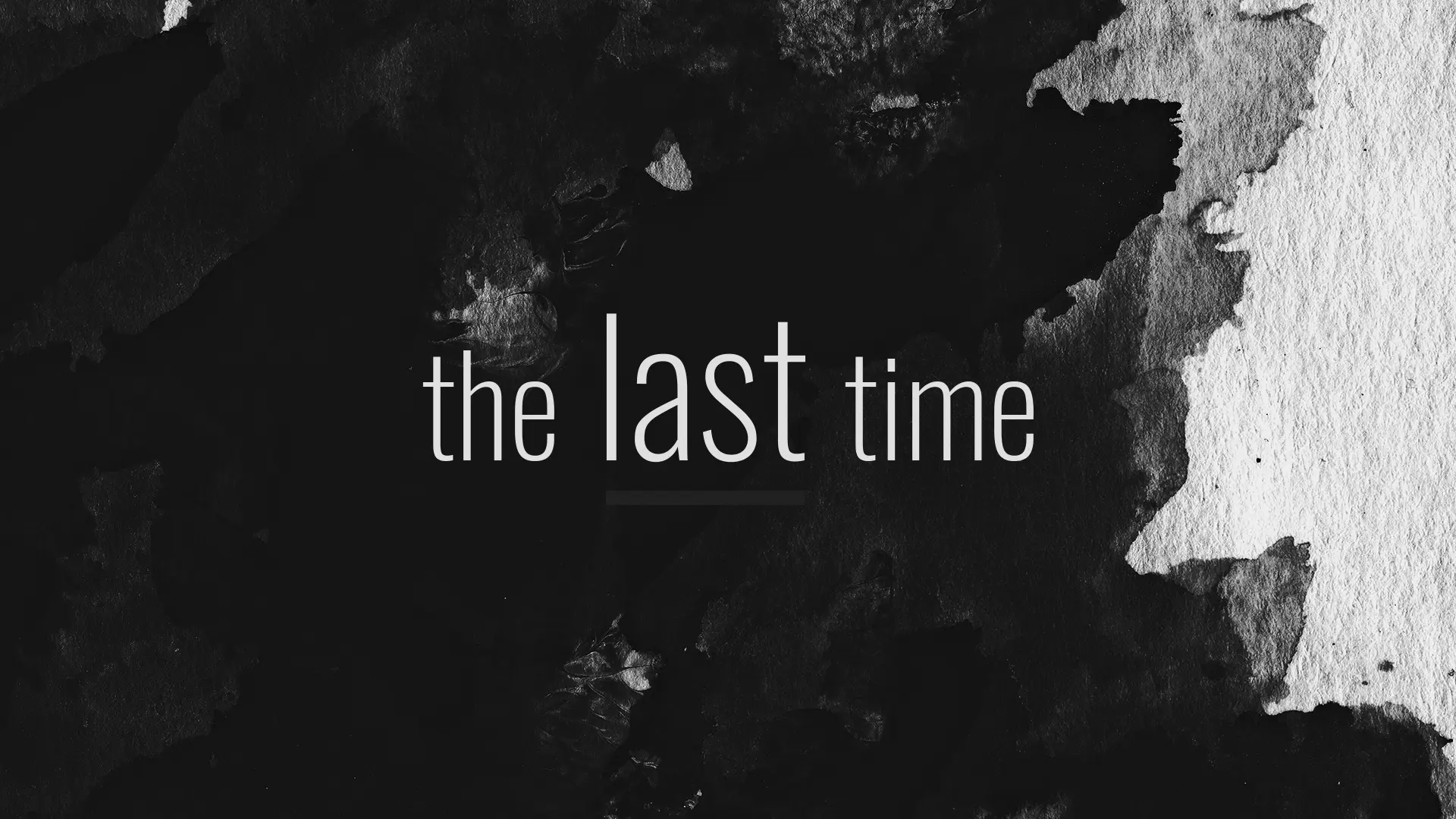 Featured image for “The Last Time”